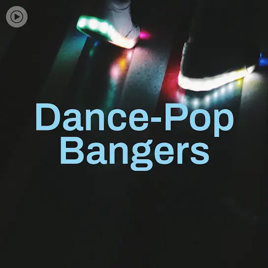 Dance-Pop Bangers