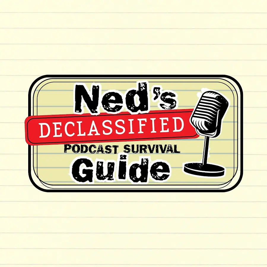 Ned's Declassified Podcast -Youtube