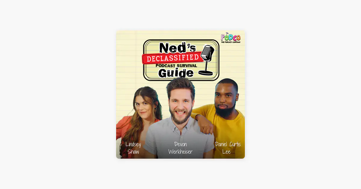 ‎Ned's Declassified Podcast - Apple Podcasts