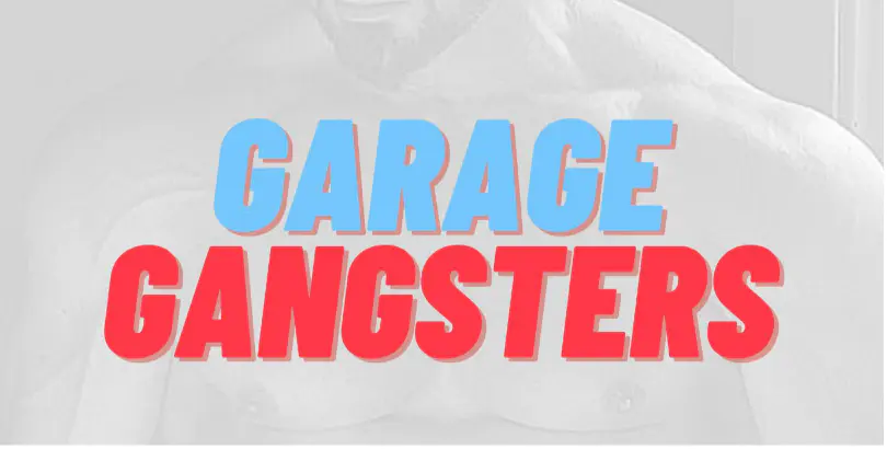 Garage Gansters