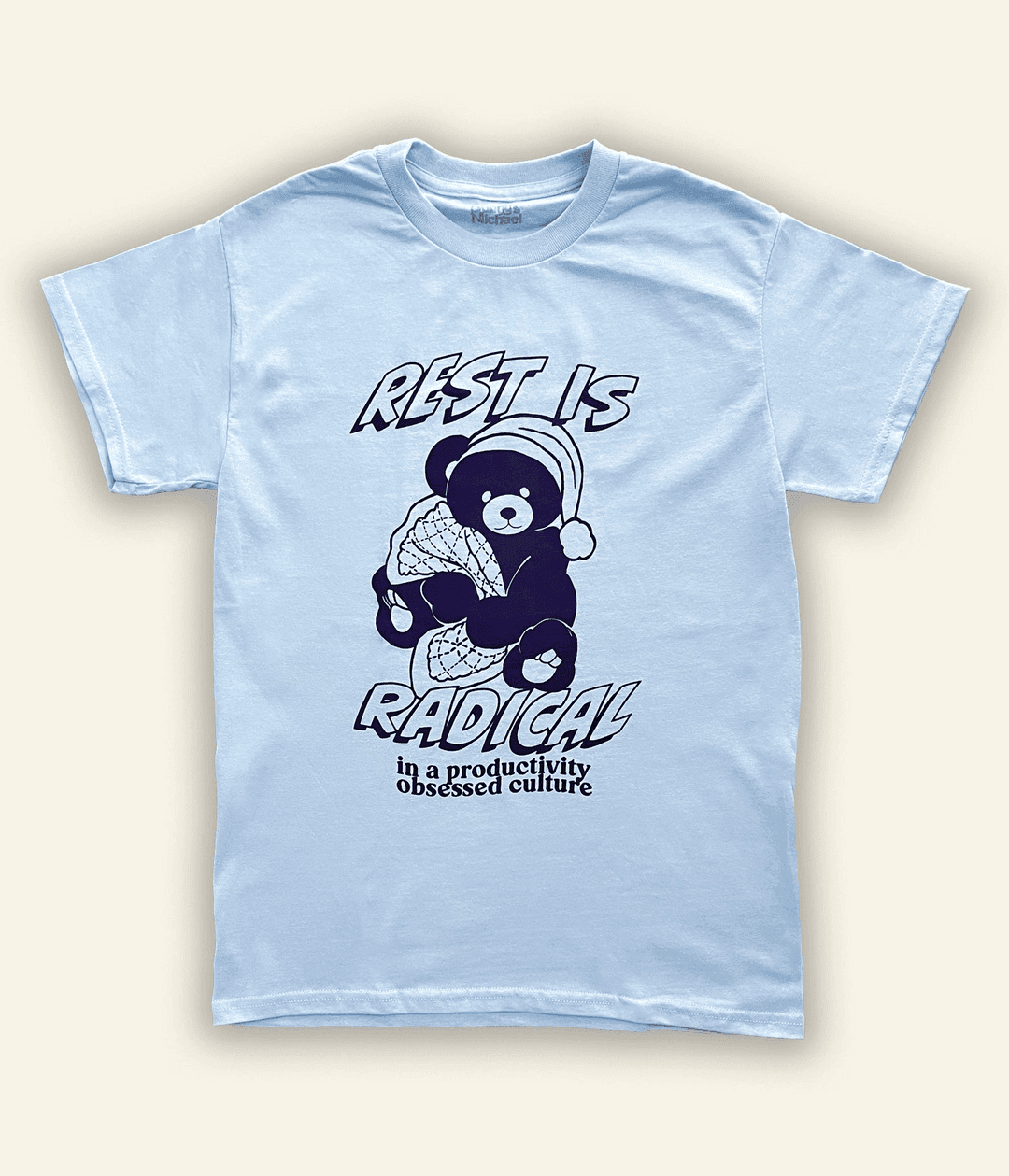 Rest Is Radical T-Shirt