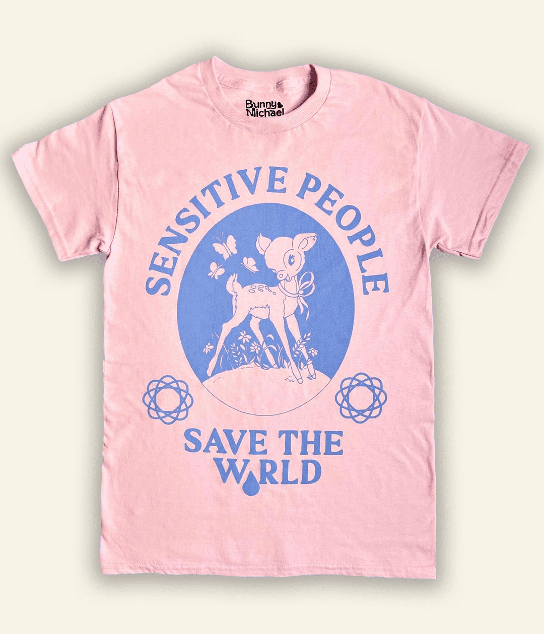 Sensitive People Save The World T Shirt (Pink)
