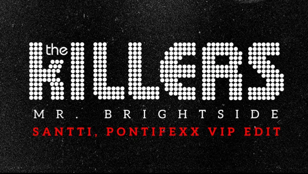 MR BRIGHTSIDE - The Killers (Santti, Pontifexx Remix)