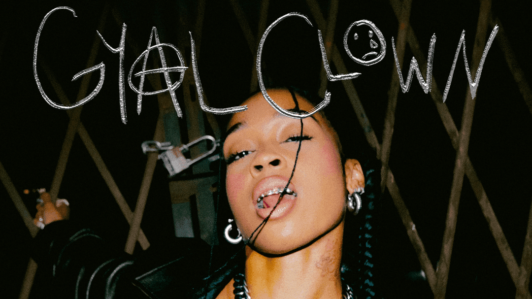 Listen To "Gyal Clown"