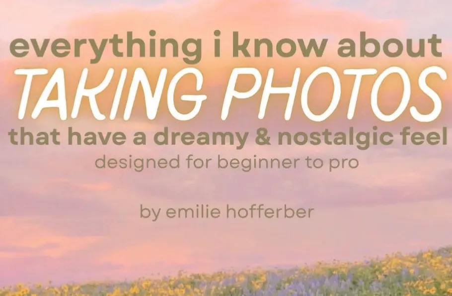 everything i know about taking photos - buy my 185 page ebook 🩷