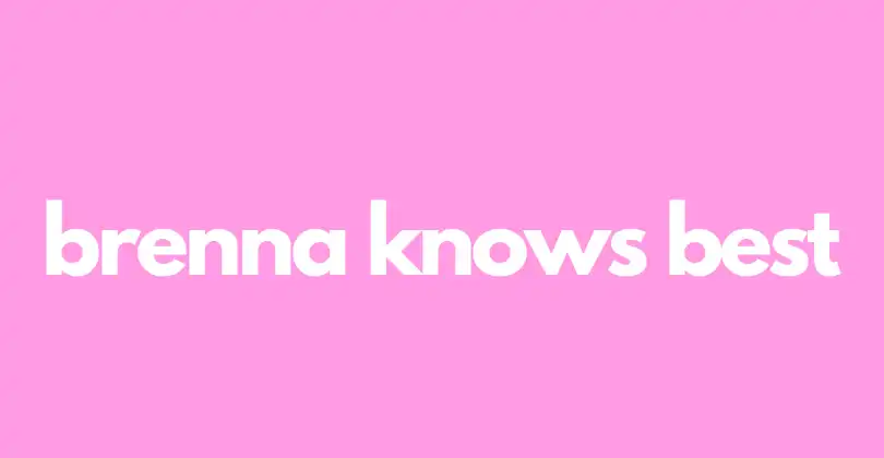 Brenna Knows Best - YouTube