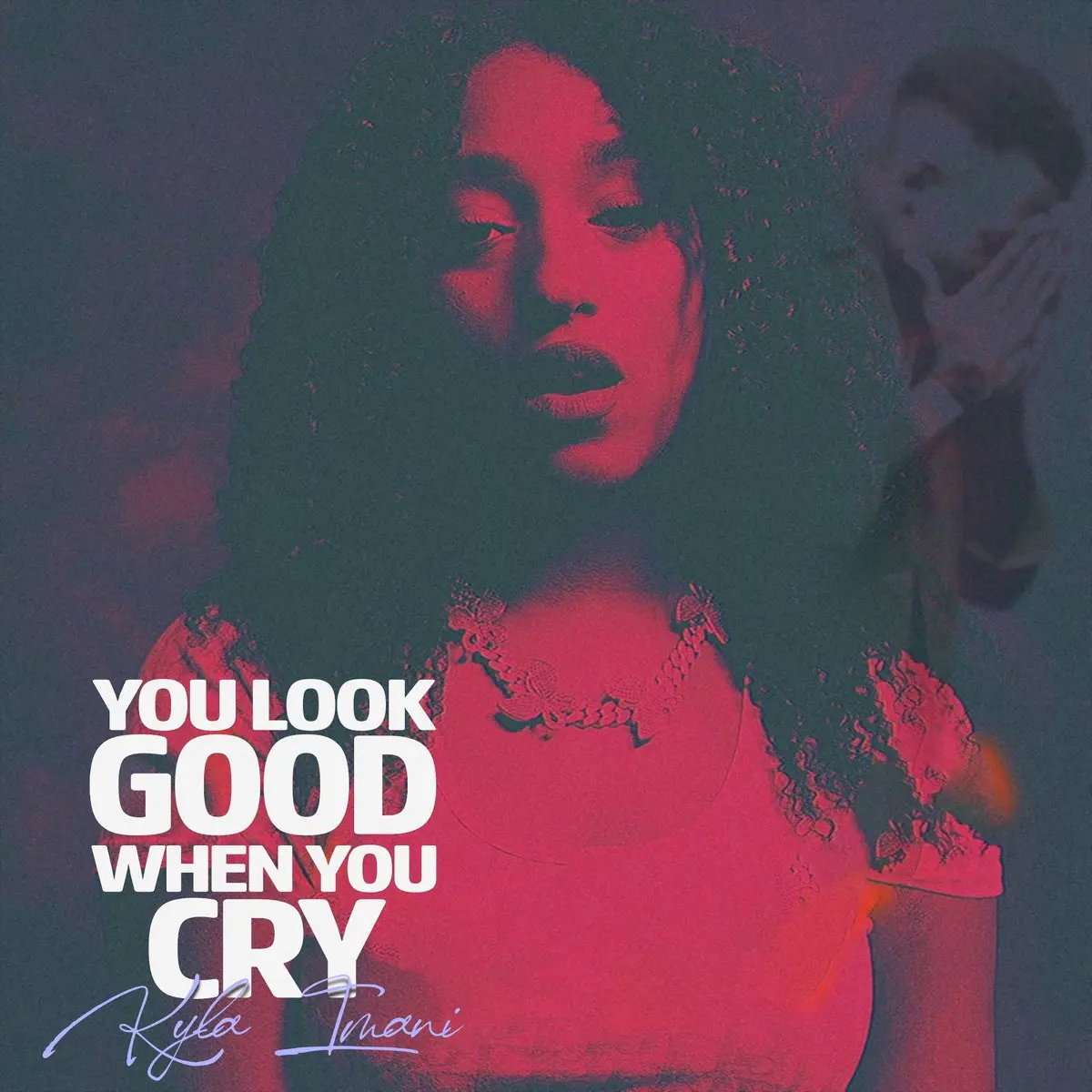 You Look Good When You Cry - Kyla Imani