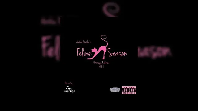 Antha Pantha - Feline Season Mixtape Hosted by DJ Five Venoms