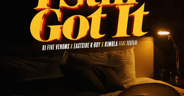 DJ Five Venoms, EastSide K-Boy, RJMrLA - I Still Got It (feat. TeeFLii)
