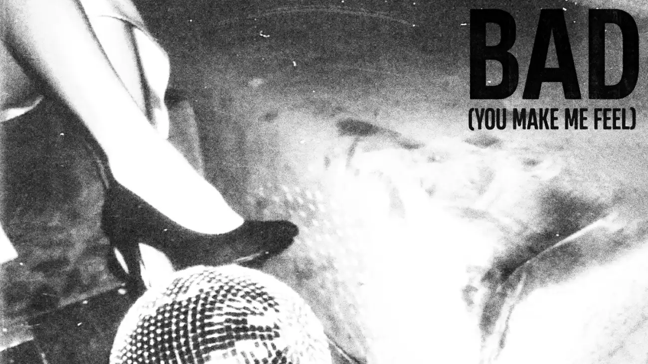 Young Bombs - BAD (You Make Me Feel) OUT NOW!