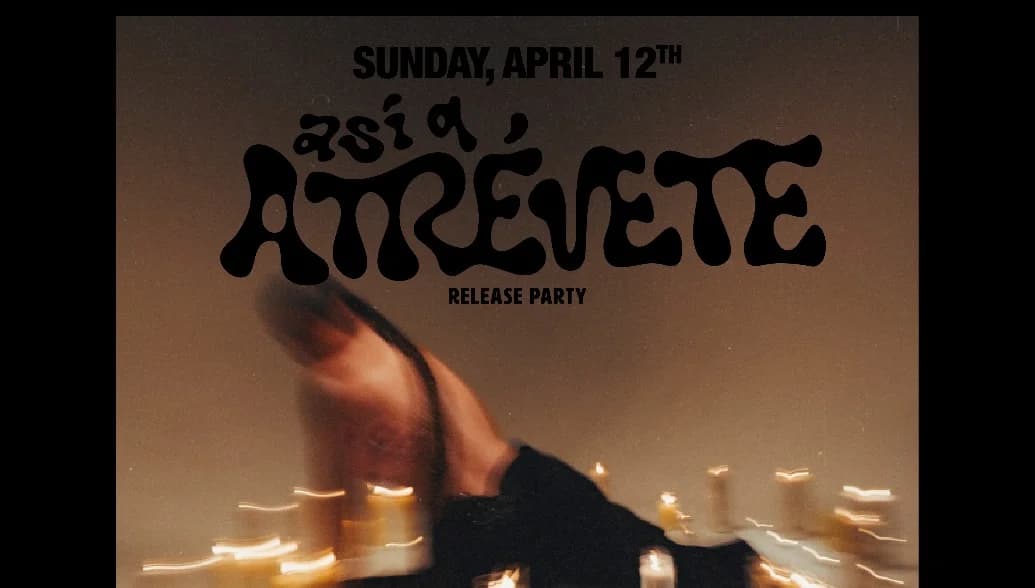 Así q Atrévete Release Party - April 12