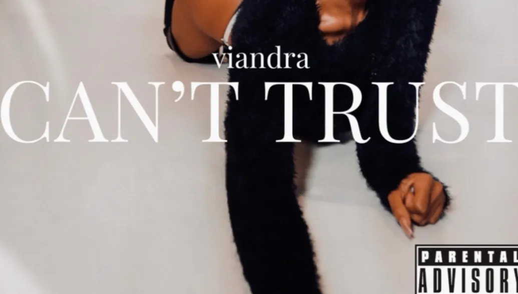 Viandra - Cant Trust 