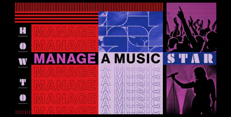 How to Manage A Music Star