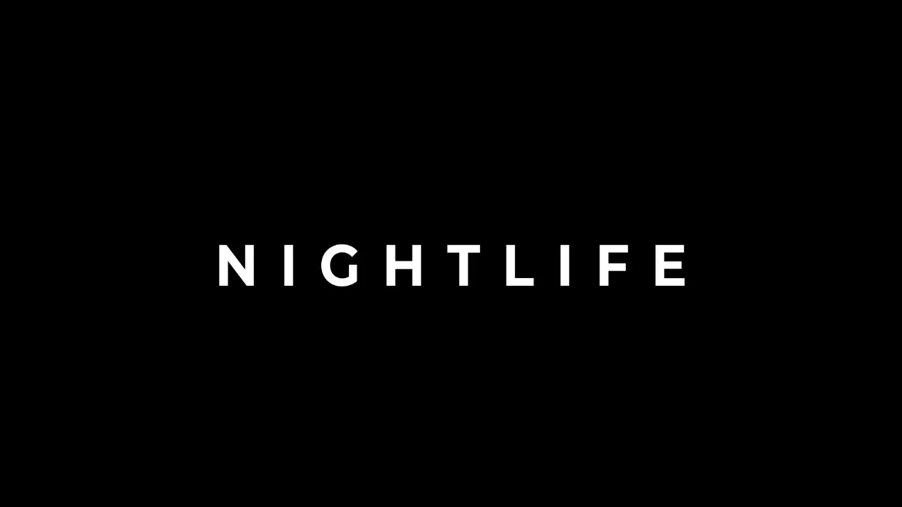 NIGHTLIFE