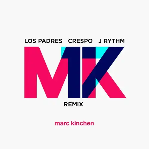 MK - 17 (Los Padres, Crespo, JRythm Remix)