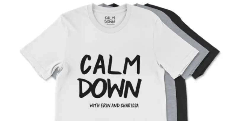 Shop Calm Down Merch