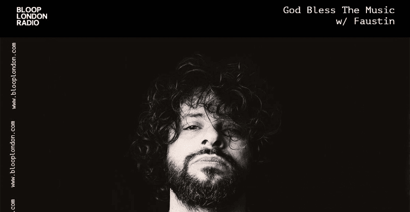 Bloop London - God Bless the Music Radio Show