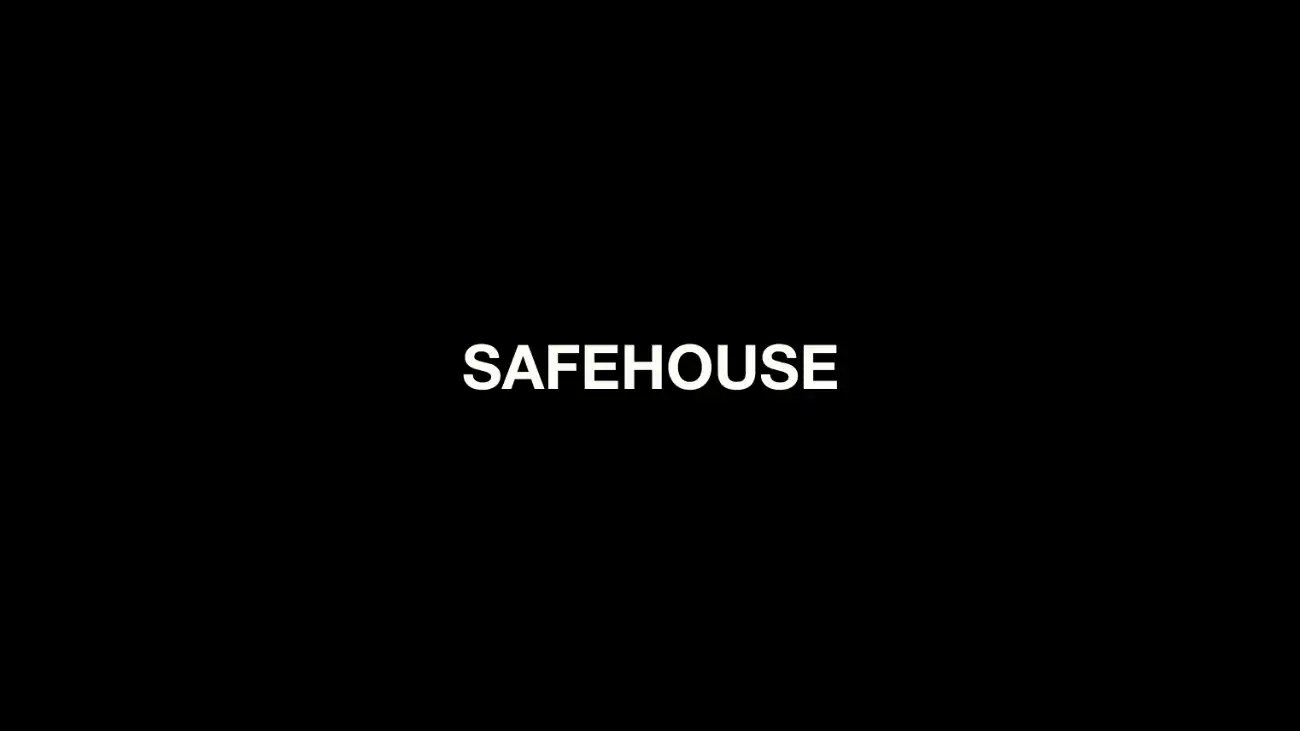 Safehouse – Escape the average
