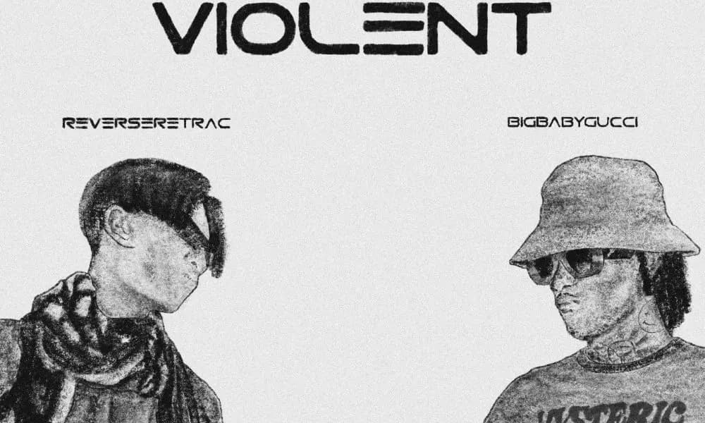 “violent” [REVERSERETRAC] x [BIGBABYGUCCI]