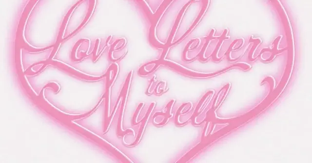 Love Letters to Myself