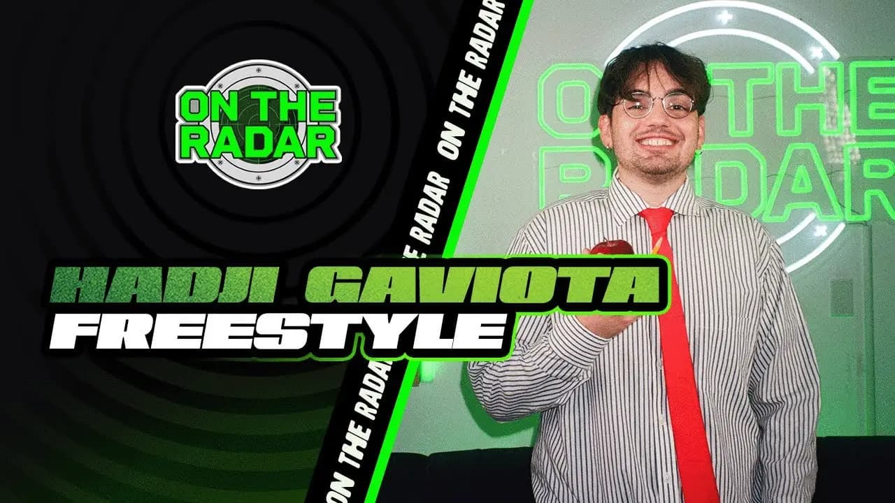 The Hadji Gaviota "On The Radar" Freestyle