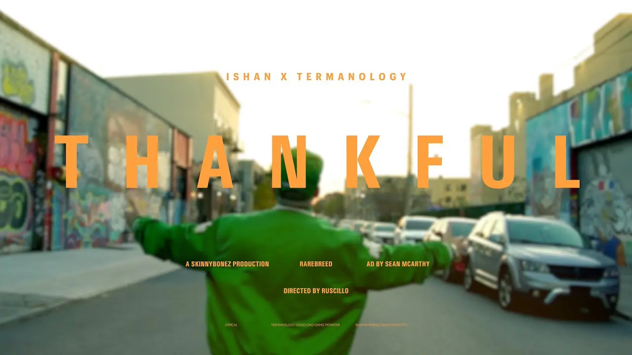 THANKFUL MUSIC VIDEO W/ TERMANOLOGY