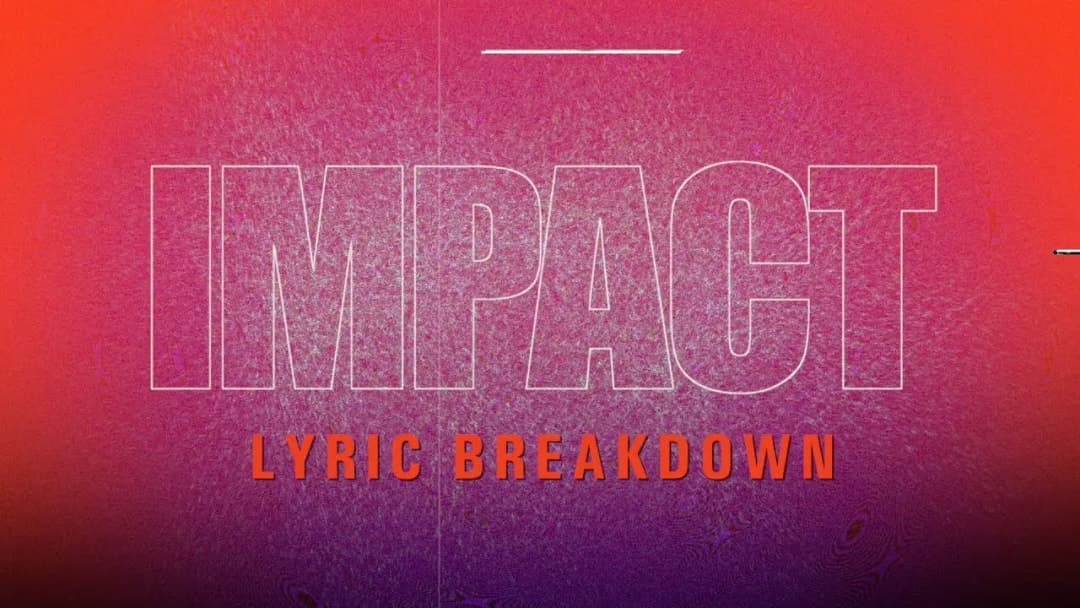 Ishan - Impact Lyric Breakdown