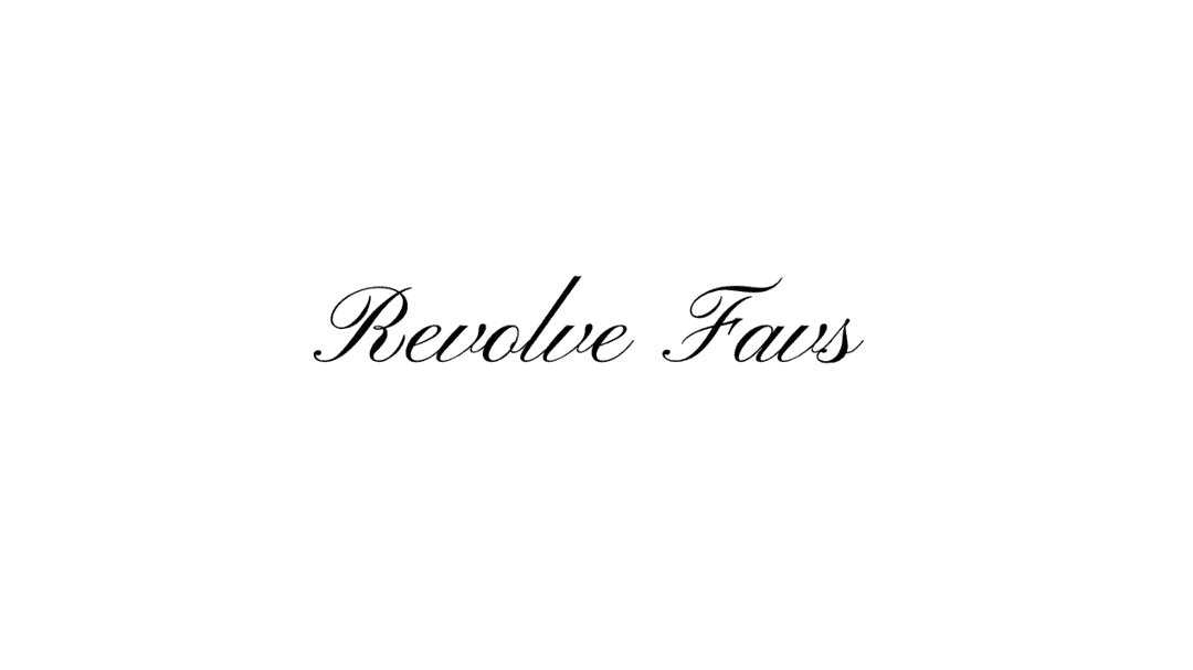 Revolve favs 💖