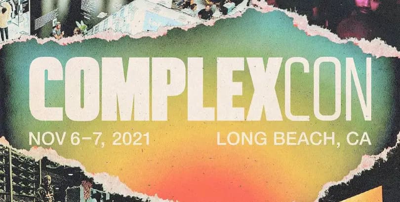 COMPLEXCON | Long Beach, Nov 6-7, 2021