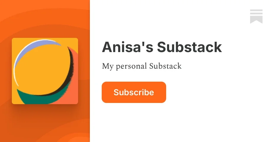Anisa's Substack