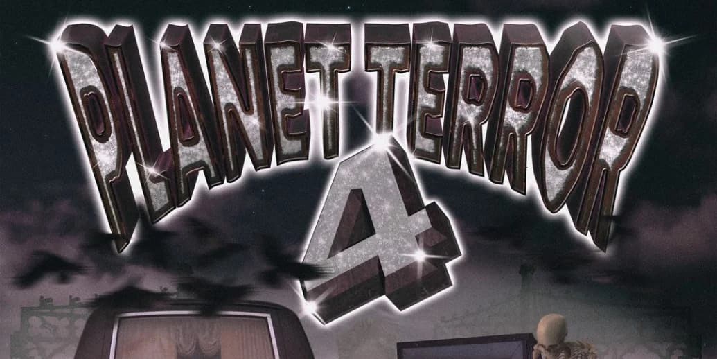 PLANET TERROR 4