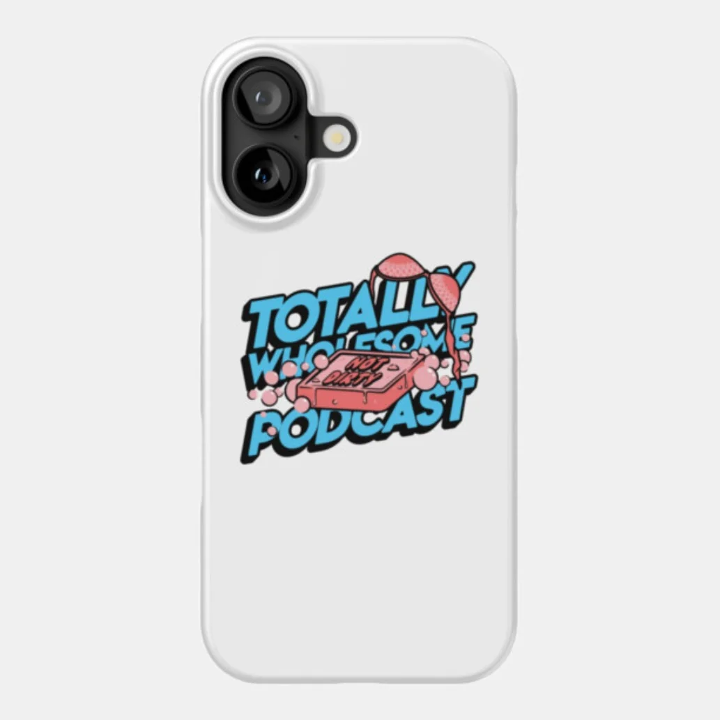 Not Dirty Phone Case