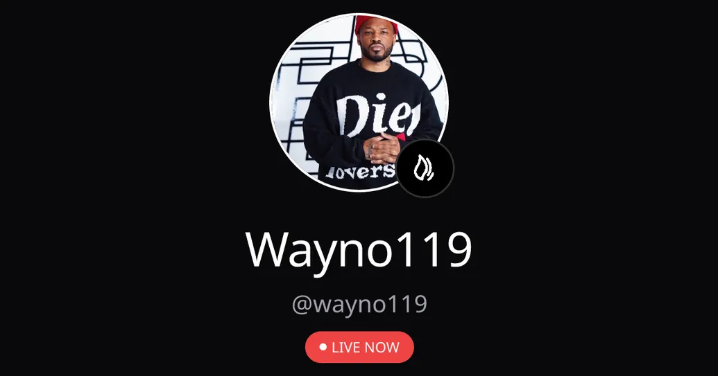 Wayno119 is LIVE on Nero