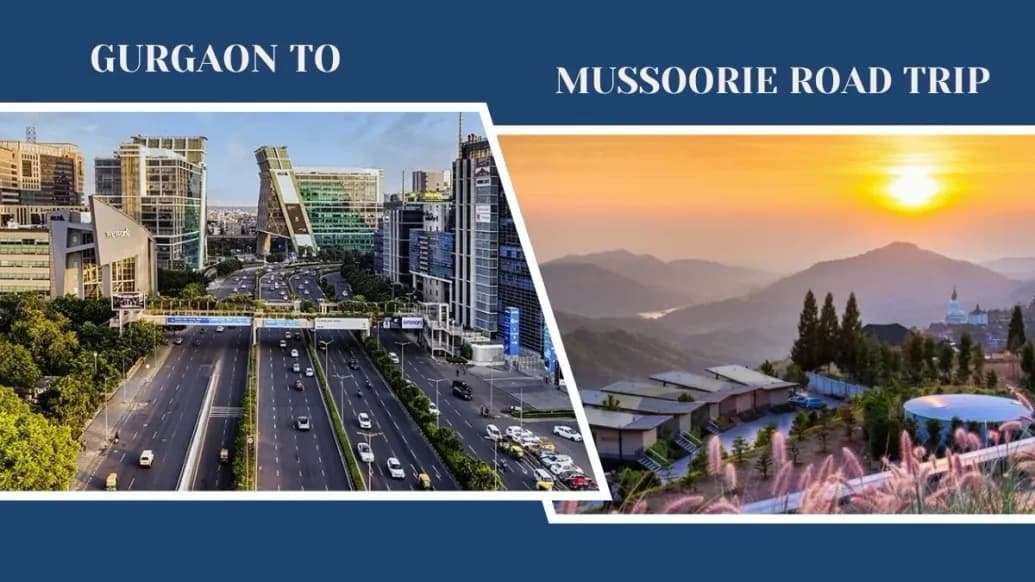 Gurgaon to Mussoorie Road Trip