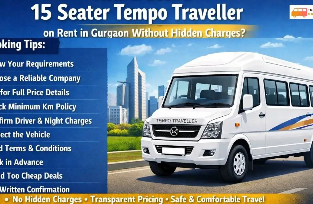 15 Seater Tempo Traveller on Rent in Gurgaon Without Hidden Charges