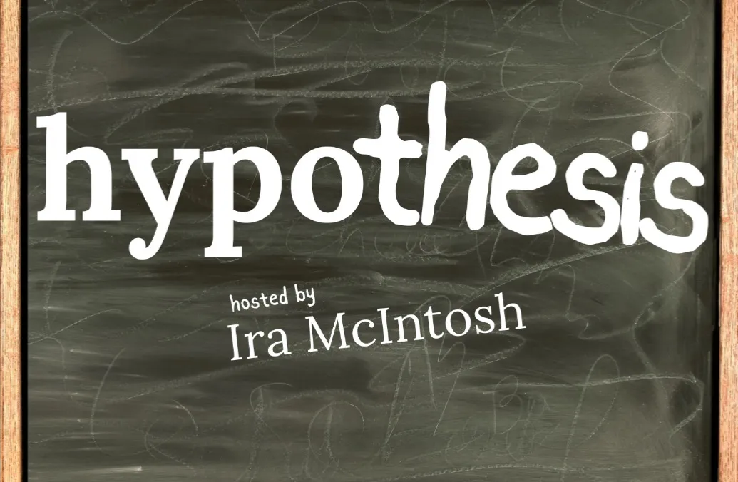 Hypothesis Podcast