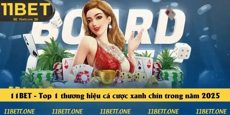 11BET - Thương Hiệu Cá Cược Xanh Chín Top 1 Trong Năm 2026
