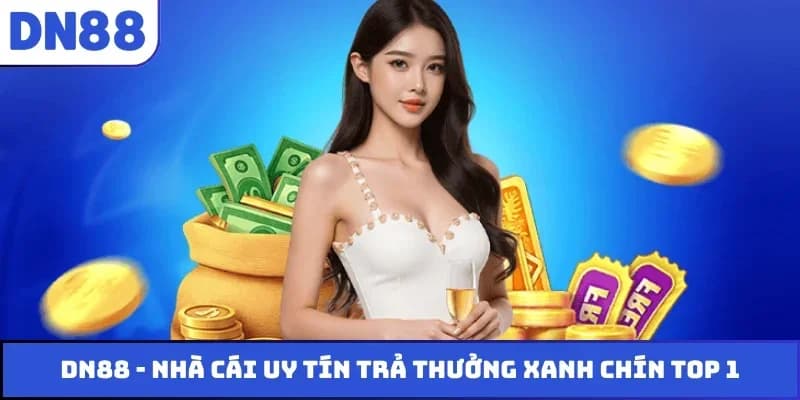 DN88 | Link Trang Chủ DN88 Đăng Nhập +8888 Tỷ Cực Khủng