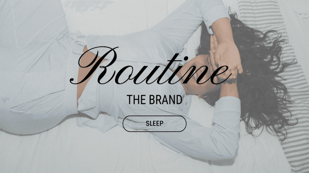 SHOP ROUTINE THE BRAND SLEEP