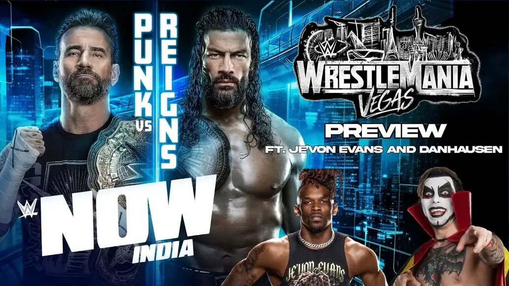 Danhausen and Je'Von Evans Preview WrestleMania 42 Night Two: WWE Now India