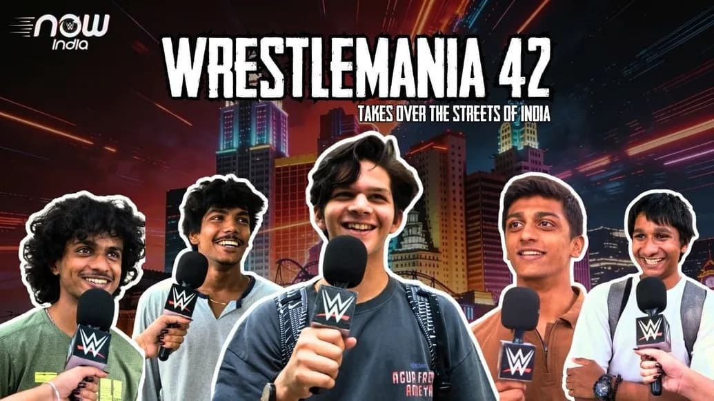 WWE Fans in Mumbai Predict WrestleMania 42: WWE Now India