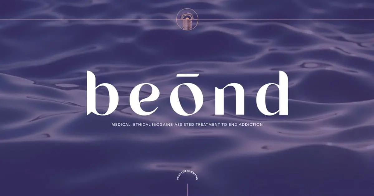 Beond Ibogaine Clinic in Mexico