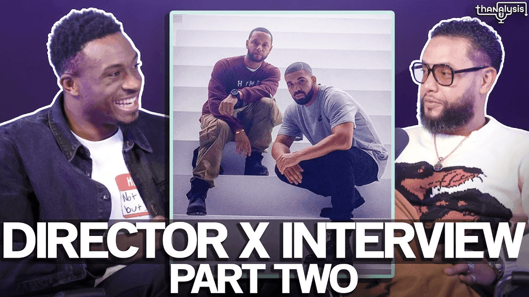 Thanlysis: Director X | Part 2