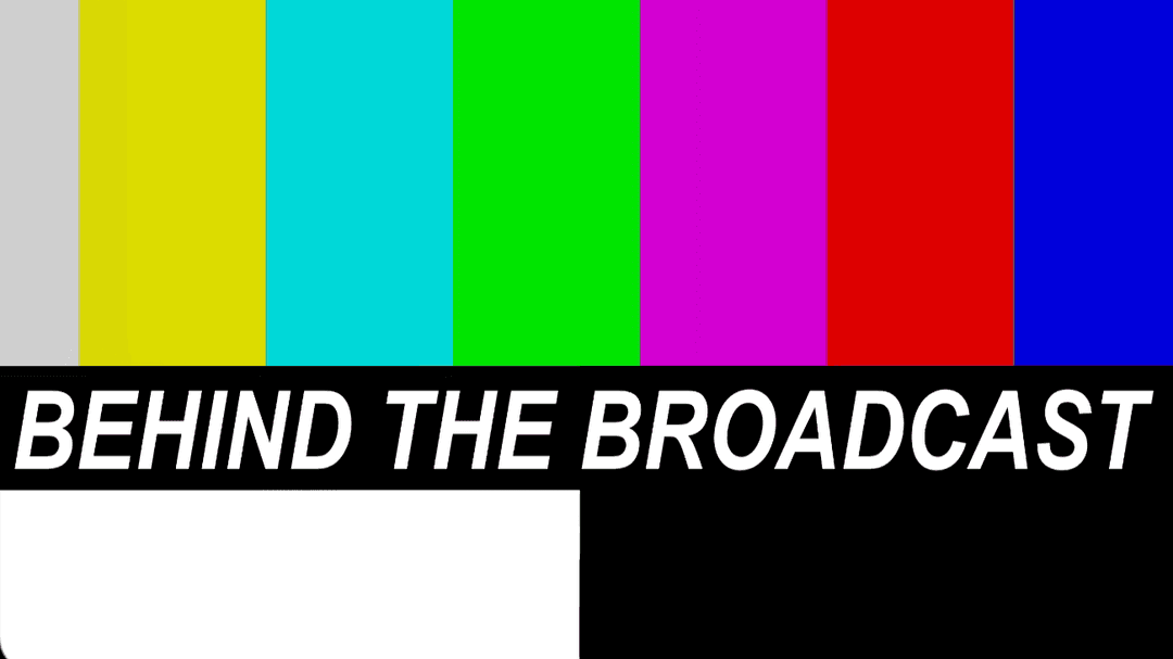 Behind The Broadcast Website