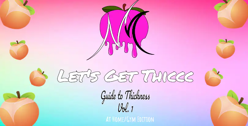 LET'S GET THICC FITNESS GUIDE   (AT HOME)