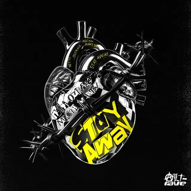 Stay Away - NITTI, OUTRAGE, Micah Martin