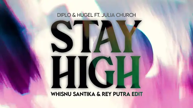 Whisnu Santika & Rey Putra Edit - Stay High