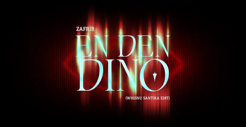 Zafrir - En Den Dino (Whisnu Santika Edit)