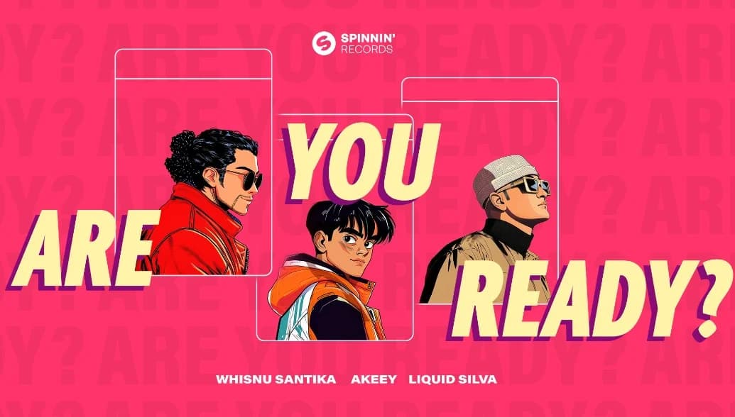 Whisnu Santika, Akeey, Liquid Silva - Are You Ready?