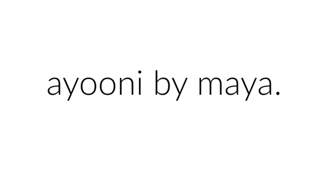 Ayooni by Maya